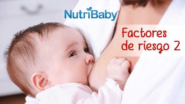 Factores de mayor riesgos para el bebé